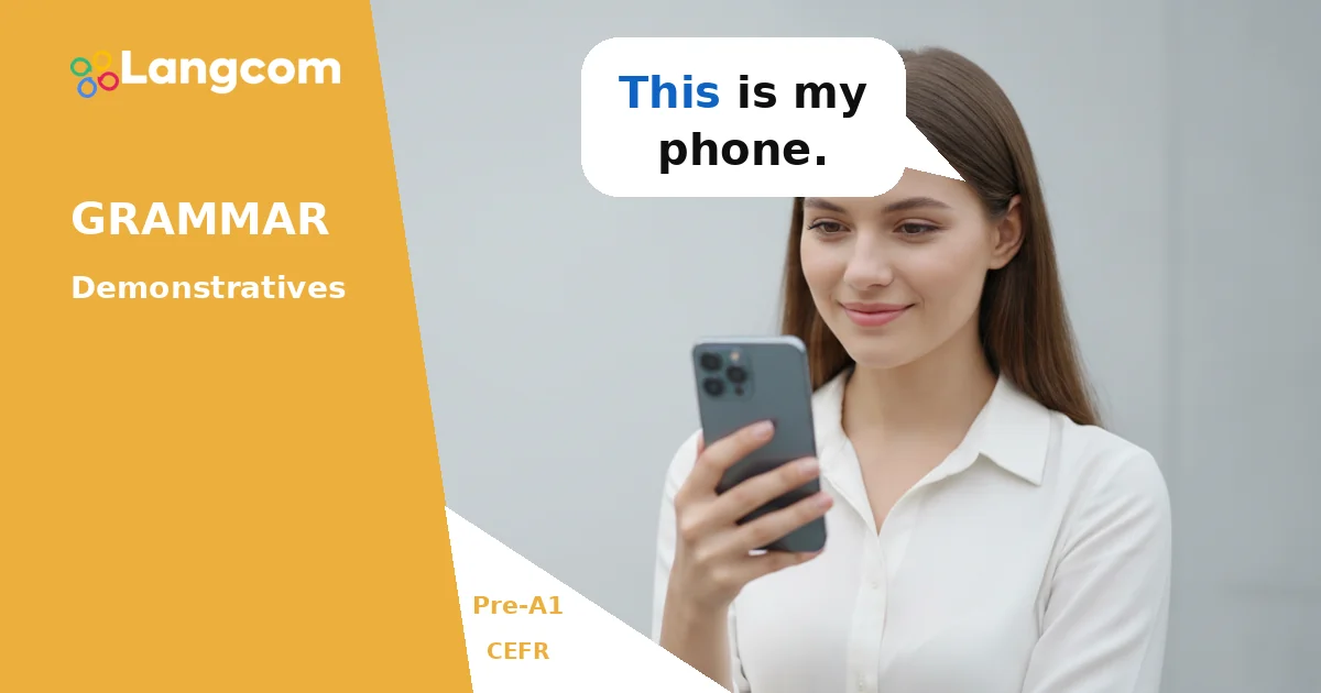 Learn This, That, These, Those: Pre-A1 English Grammar — Pre-A1 English grammar lesson by Langcom