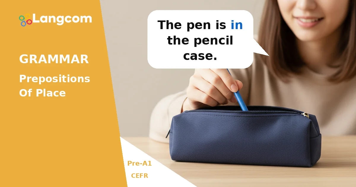 Learn Prepositions of Place: In, On, Under, Next to (Pre-A1 English) — Pre-A1 English grammar lesson by Langcom