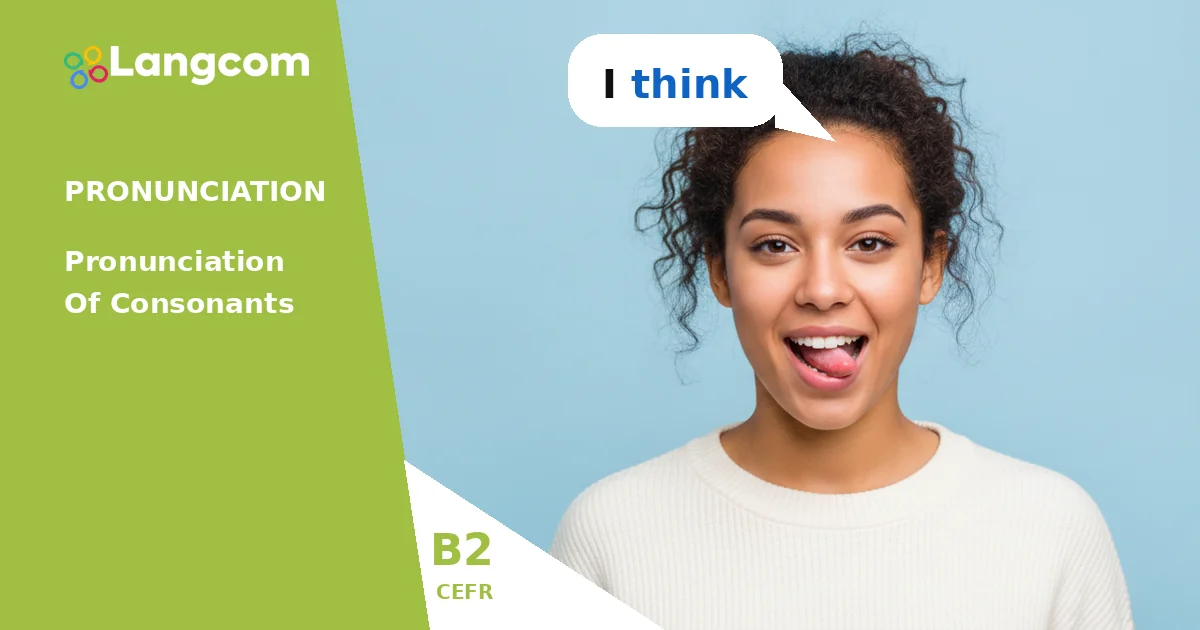 Mastering the 'Th' Sound: Voiced vs. Voiceless Pronunciation (B2 English) — B2 English pronunciation lesson by Langcom