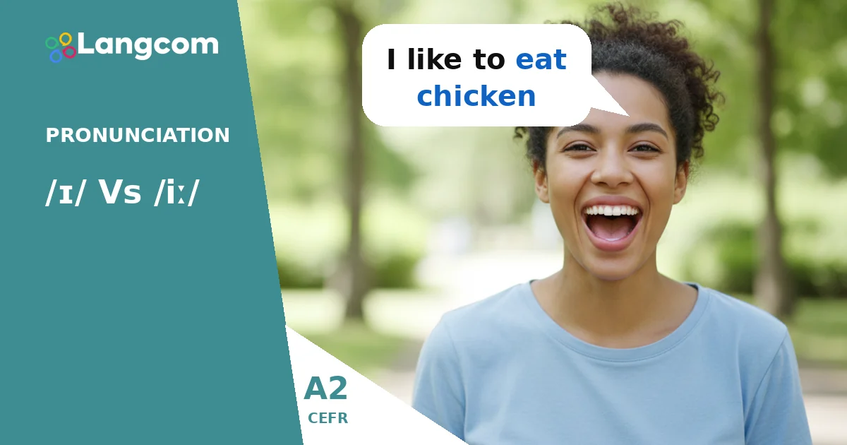 Mastering English Pronunciation: The /ɪ/ vs /iː/ Sounds (A2 Level) — A2 English pronunciation lesson by Langcom